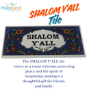 Holy Land Market Decorative Ceramic Shalom Y'ALL Tile Plaque, Blue Floral Design, 6 x 2.75 inches, Made in Israel