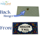 Holy Land Market Decorative Ceramic Shalom Y'ALL Tile Plaque, Blue Floral Design, 6 x 2.75 inches, Made in Israel