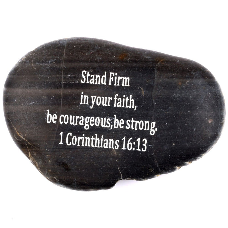 Holy Land Market Engraved Inspirational Scripture Biblical Black Stones Collection - Stone III : 1 Corinthians 16:13 :" Stand Firm in Your Faith, be Courageous, be Strong.