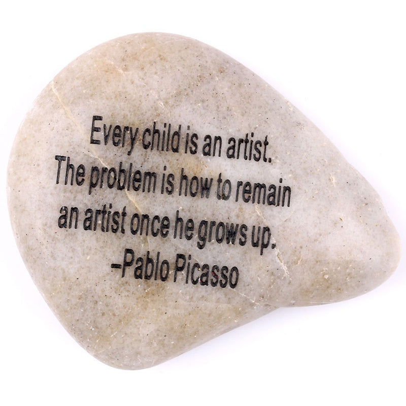 Engraved Inspirational Stones Collection - Stone VII : Pablo Picasso : Every Child is an Artist. The Problem is How to Remain an Artist Once he Grows up.
